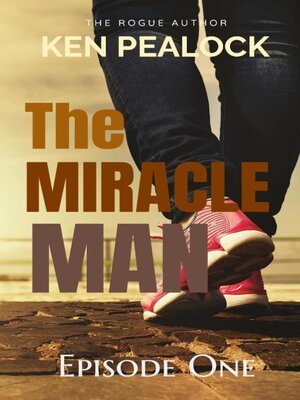 cover image of The Miracle Man--Episode One
